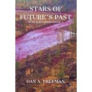 Star Born Stars of Futures Past Star Born Series Book 4, Book 4, Paperback