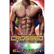 Star Breed Crossed A Science Fiction Romance Adventure Paperback