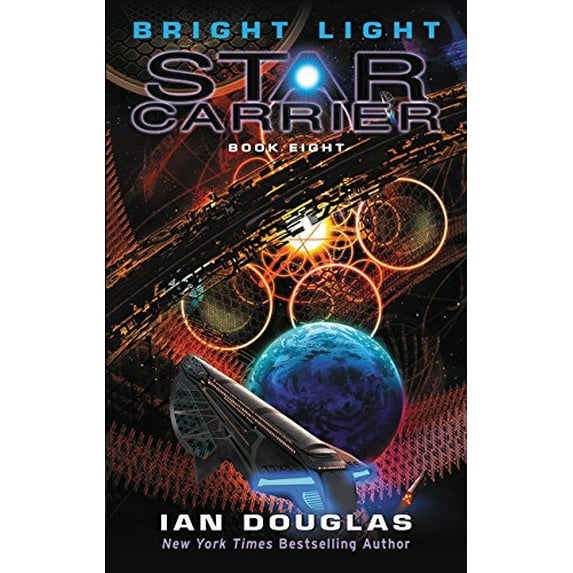 Pre-Owned Bright Light: Star Carrier: Book Eight (Mass Market Paperback) 0062369016 9780062369017