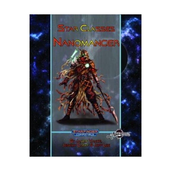 Legendary Games Star Classes - Nanomancer New