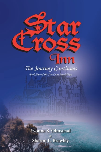 Star Cross Inn: The Journey Continues, (Paperback)