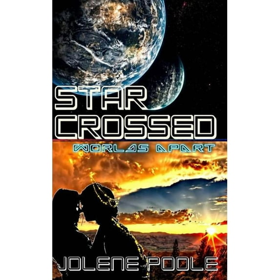 Star Crossed: Worlds Apart