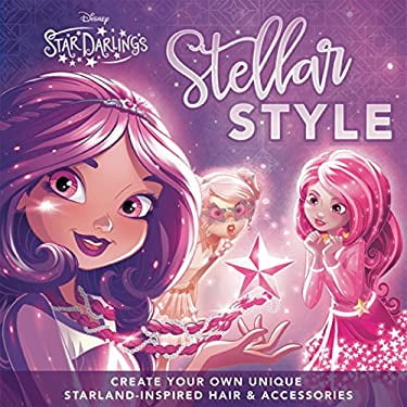 Pre-Owned Star Darlings Stellar Style (Paperback) 194078736X 9781940787367