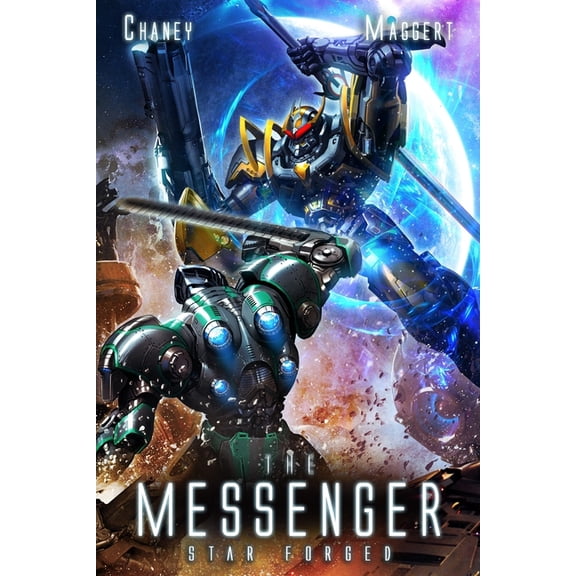 Messenger: Star Forged: A Military Scifi Epic (Paperback)