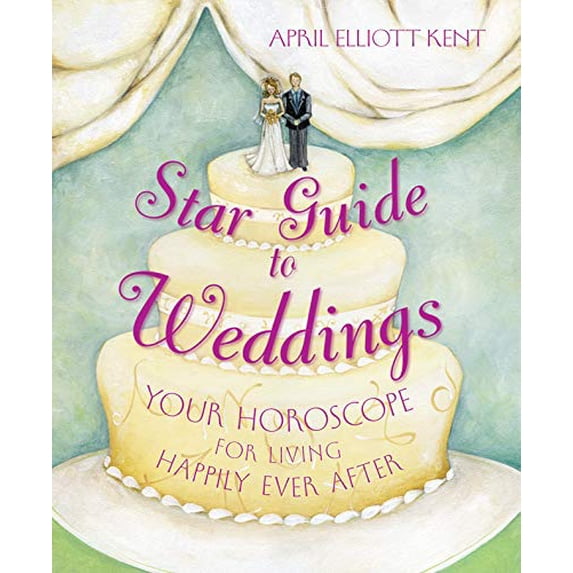Pre-Owned Star Guide to Weddings: Your Horoscope for Living Happily Ever After (Paperback) 0738711691 9780738711690