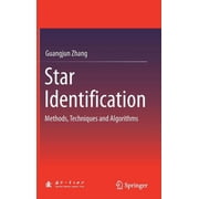 Star Identification Methods, Techniques and Algorithms, Hardcover