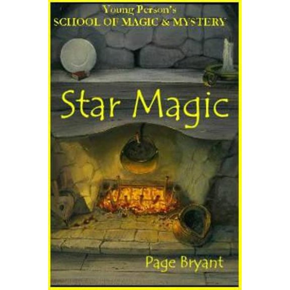 Pre-Owned Star Magic: Young Person's School of Magic & Mystery Series Vol. 4 (Hardcover) 1888767448 9781888767445