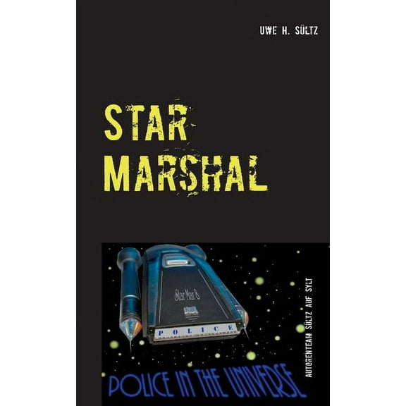 Star Marshal - Police in the Universe, (Paperback)