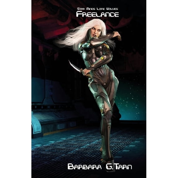 Star Minds Universe Freelance (Star Minds Lone Wolves), (Paperback)