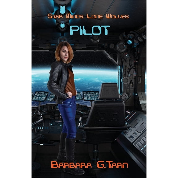 Star Minds Universe Pilot (Star Minds Lone Wolves), (Paperback)