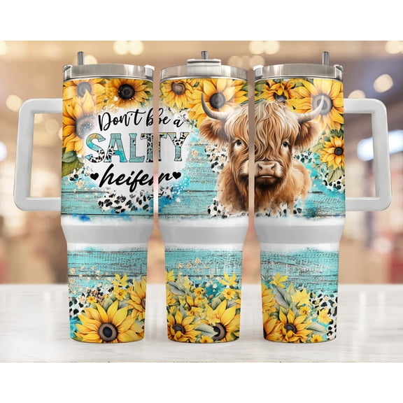 Star Mug Don'T Be A Salty Heifer 40Oz Tumbler, Sunflower 40Oz Tumbler Wrap, 40Oz Sunflower Design - Tumbler With Handle, To-Go Coffee Mug