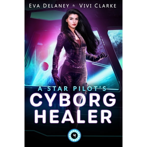 Star Pilot A Star Pilot's Cyborg Healer: A Space Opera Romance, Book 4, (Paperback)