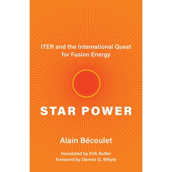 Pre-Owned Star Power: Iter and the International Quest for Fusion Energy Hardcover