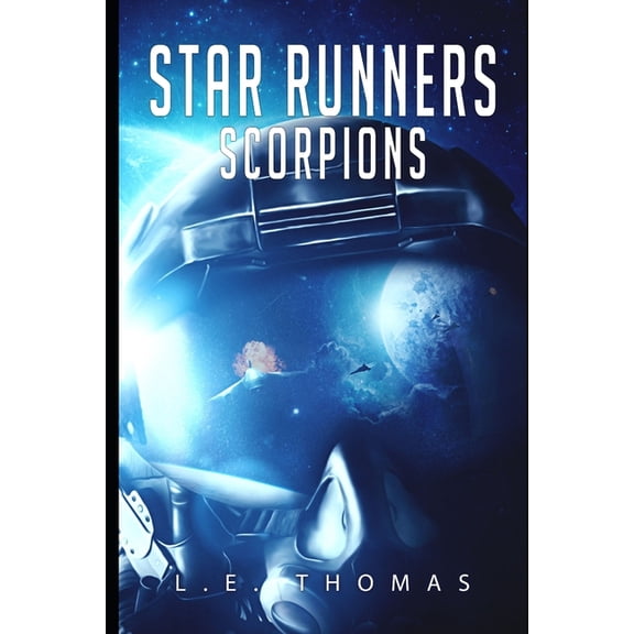 Star Runners Star Runners: Scorpions, Book 4, (Paperback)