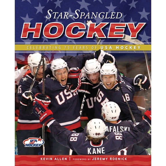 Star-Spangled Hockey : Celebrating 75 Years of USA Hockey (Paperback)