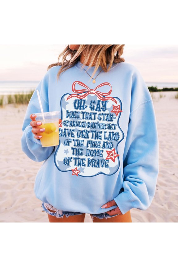 Star Spangled Sweatshirt, Oh Say Can You See Quote USA Pullover, Patriotic 4th of July Independence Day Shirt BTO