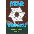 thumbnail image 1 of Star Sudoku Level 3: Hard Vol. 28: Play Star Sudoku Hoshi With Solutions Star Shape Grid Hard Level Volumes 1-40 Sudoku , (Paperback), 1 of 1