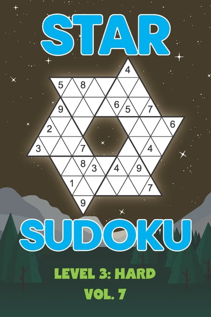 Star Sudoku Level 3: Hard Vol. 7: Play Star Sudoku Hoshi With Solutions Star Shape Grid Hard Level Volumes 1-40 Sudoku V, (Paperback)