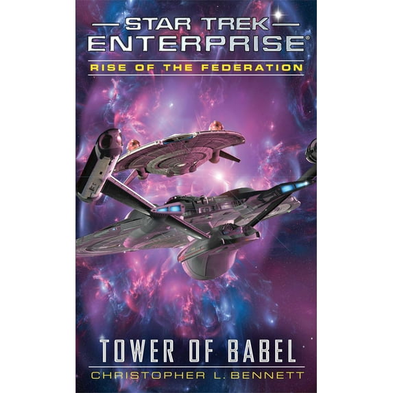 Star Trek: Enterprise: Rise of the Federation: Tower of Babel (Paperback)