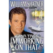 Star Trek Im Working on That A Trek from Science Fiction to Science Fact, Paperback