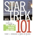 thumbnail image 1 of Star Trek Star Trek 101: A Practical Guide to Who, What, Where, and Why, (Paperback), 1 of 1