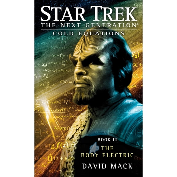 Star Trek: The Next Generation: Cold Equations: The Body Electric : Book Three (Paperback)