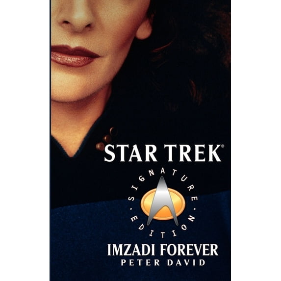 Star Trek: The Next Generation Imzadi Forever, (Paperback)