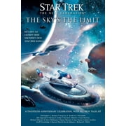 Star Trek: The Next Generation: Star Trek: TNG: The Sky's the Limit : All New Tales (Paperback)