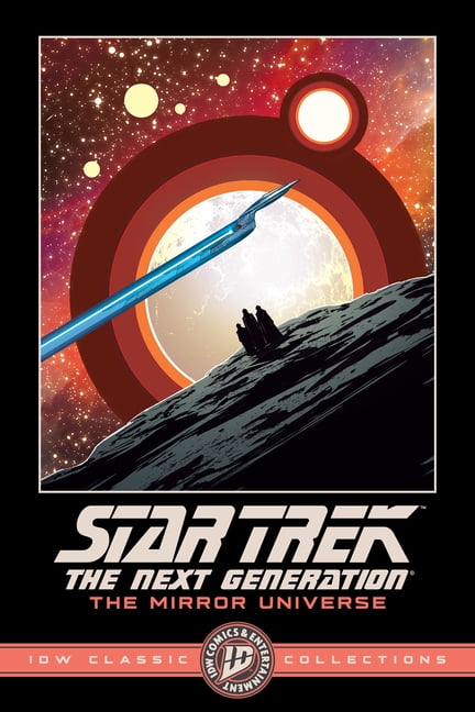 Star Trek: The Next Generation--The Mirror Universe--IDW Classic Collections, (Paperback)