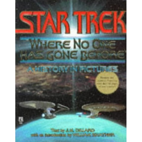 Pre-Owned STAR TREK "Where No One Has Gone Before" A History in Pictures Paperback