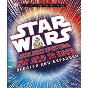 Star Wars Absolutely Everything You Need to Know Updated Edition