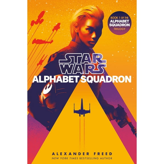 Star Wars: Alphabet Squadron Alphabet Squadron (Star Wars), (Paperback)