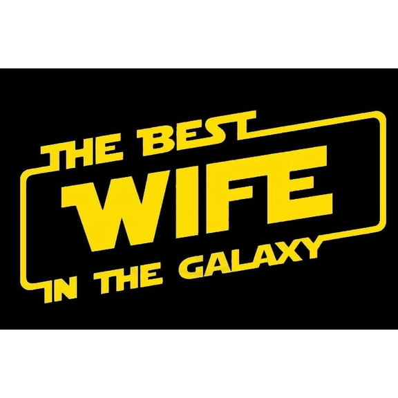 Star Wars Best Wifey in The Galaxy 6 Inch Vinyl Car Decal  Star Wars Fan Sticker for Truck, Car, Tumbler, Cup, Laptop, Decor, Locker, Table, Window