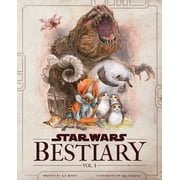 Star Wars Bestiary, Vol. 1 Creatures of the Galaxy, Hardcover