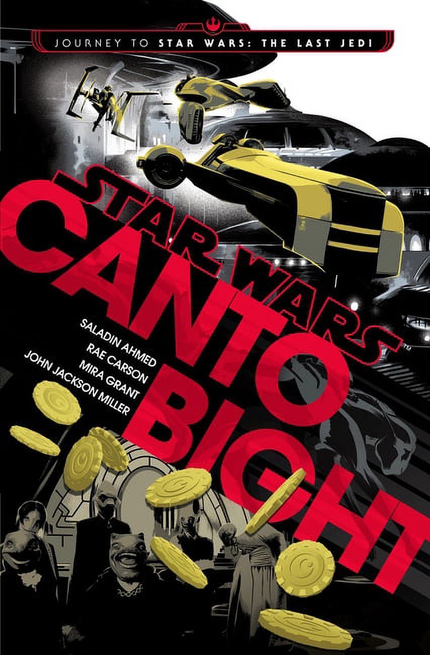 Star Wars: Canto Bight (Star Wars) : Journey to Star Wars: The Last Jedi (Hardcover) - image 1 of 1