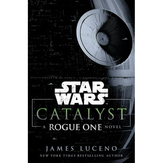 Star Wars: Catalyst (Star Wars) : A Rogue One Novel (Hardcover)