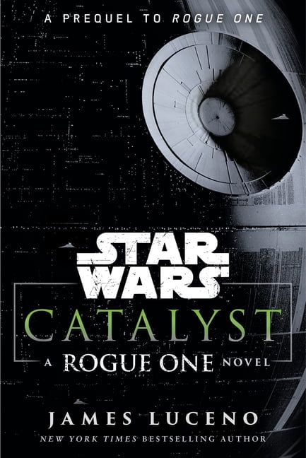 初版 ROGUE ONE STAR WARS 洋書 ハードカバー Star Wars Catalyst: A Rogue One Novel, (Paperback) - Walmart.com