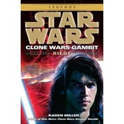 Star Wars: Clone Wars Gambit - Legends: Siege: Star Wars Legends (Clone Wars Gambit) (Series #2) (Paperback)
