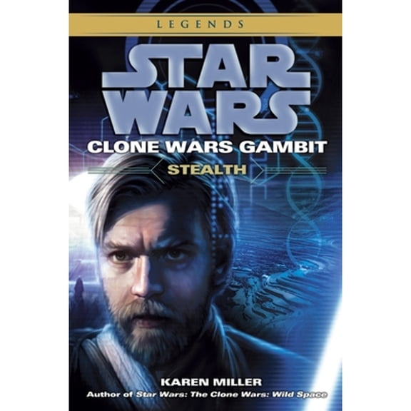 Pre-Owned Stealth: Star Wars Legends (Clone Wars Gambit) (Paperback 9780345509024) by Karen Miller