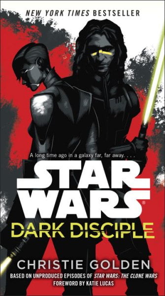 CHRISTIE GOLDEN; KATIE LUCAS Star Wars: Dark Disciple: Star Wars (Paperback)