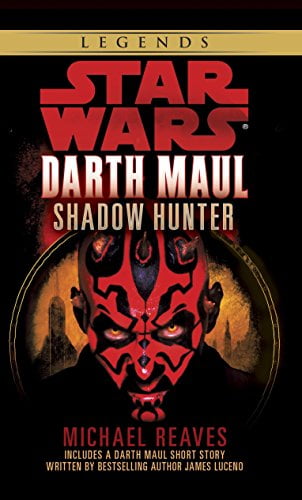 Pre-Owned Shadow Hunter: Star Wars Legends (Darth Maul) (Mass Market Paperback) 0345435419 9780345435415