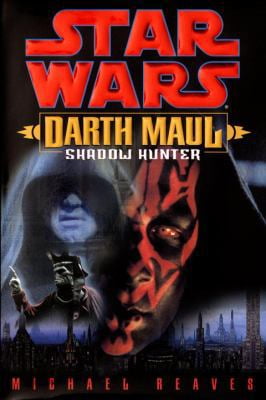 Pre-Owned Star Wars: Darth Maul: Shadow Hunter (Hardcover) 0345435397 9780345435392