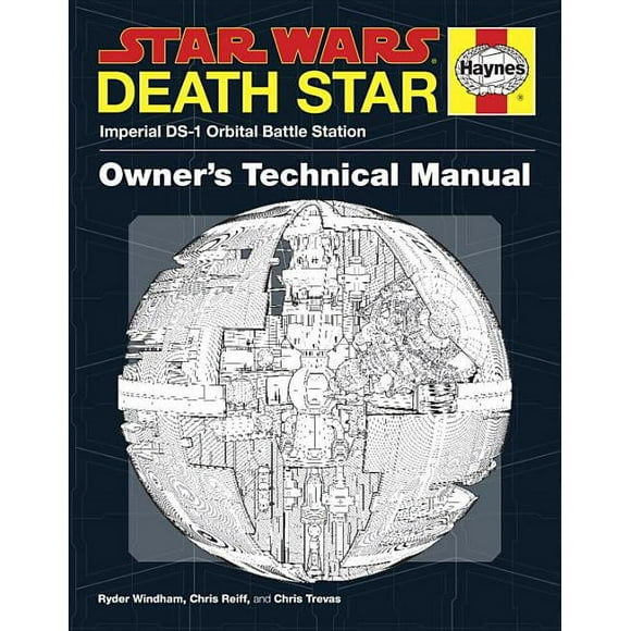 Star Wars: Death Star Owner's Technical Manual: Star Wars: Imperial Ds-1 Orbital Battle Station (Hardcover)