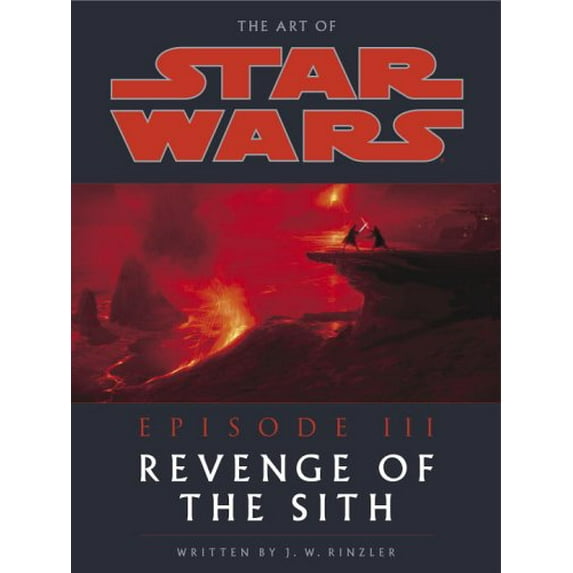 Pre-Owned The Art of Star Wars: Episode 3: Revenge of the Sith (Hardcover) 0345431359 9780345431356