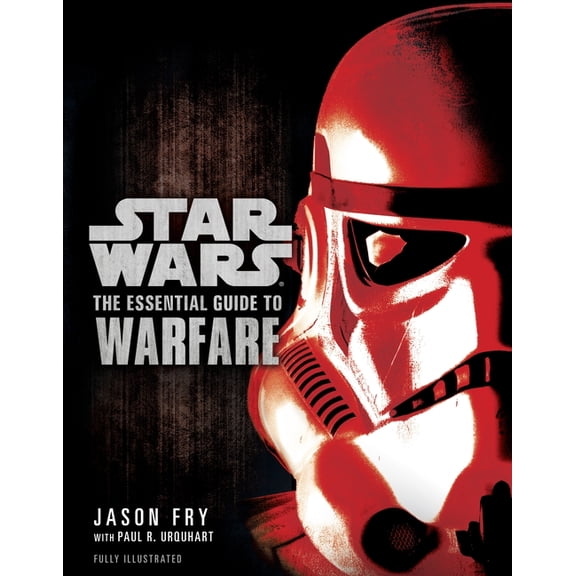 Star Wars: Essential Guides The Essential Guide to Warfare: Star Wars, (Paperback)