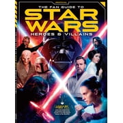 Star Wars - Fan Guide To Heroes Villains Backstories BTS Of Universe Characters, Luke Skywalker, Leia Organa, Darth Vader, Yoda, Emperor Palpatine, C-3PO, Ahsoka Tano, Rey, Kylo Ren Darth Maul!