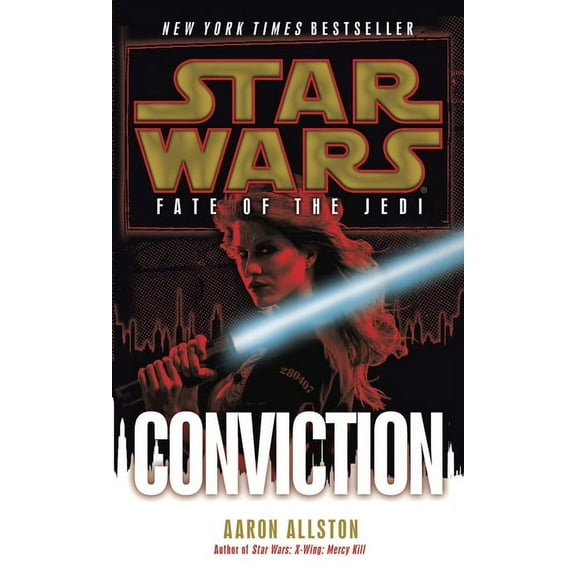 Star Wars: Fate of the Jedi - Legends Conviction: Star Wars Legends (Fate of the Jedi), Book 7, (Paperback)
