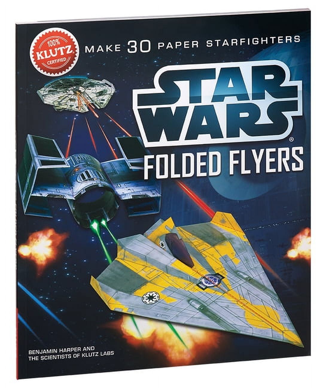 KLUTZ; BEN HARPER; BENJAMIN HARPER Star Wars Folded Flyers: Make 30 Paper Starfighters (Paperback)