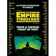 Star Wars From a Certain Point of View The Empire Strikes Back Star Wars, Hardcover