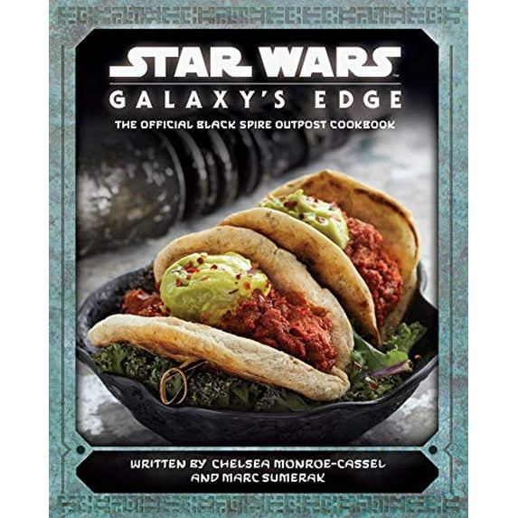 Pre-Owned Star Wars: Galaxy's Edge: The Official Black Spire Outpost Cookbook (Hardcover) 1683837983 9781683837985